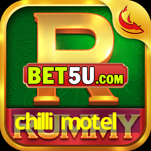 chilli motel